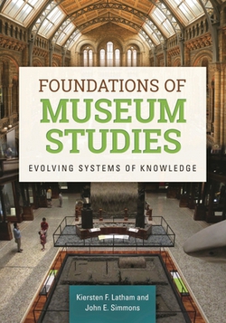 Foundations of Museum Studies|Kiersten F. Latham