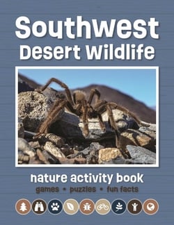 Southwest Desert Wildlife Nature Activity Book, 3rd Ed|J. M. Kavanagh