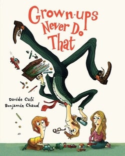 Grown-Ups Never Do That|Davide Cali