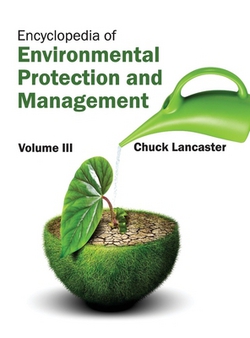 Encyclopedia of Environmental Protection and Management|Chuck Lancaster