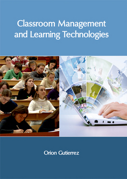 Classroom Management and Learning Technologies|Orion Gutierrez