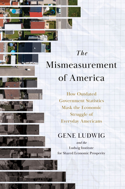 The Mismeasurement of America|Gene Ludwig