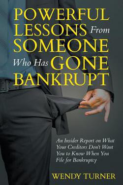 Powerful Lessons Someone Who Has Gone Bankrupt|Wendy Turner