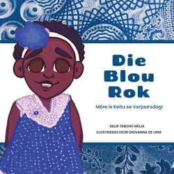 Die Blou Rok|Teboho Moja