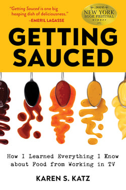 Getting Sauced|Karen S. Katz