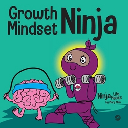 Growth Mindset Ninja|Mary Nhin