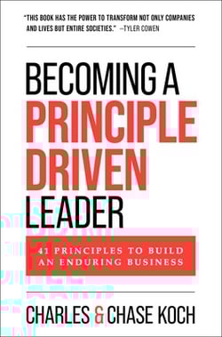 Becoming a Principle-Driven Leader|Charles Koch