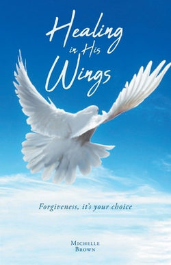 Healing in His Wings|Michelle Brown