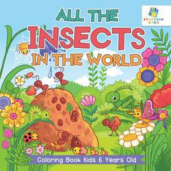 All the Insects in the World Coloring Book Kids 6 Years Old|Educando Kids