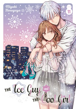 The Ice Guy and the Cool Girl 11|Miyuki Tonogaya
