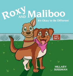 Roxy and Maliboo|Hillary Sussman