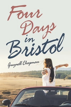 Four Days in Bristol|Guynell Chapman