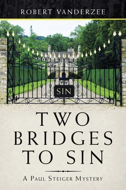 Two Bridges to Sin|Robert Vanderzee