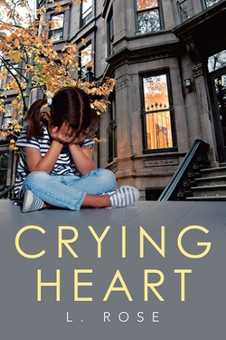 Crying Heart|L. Rose