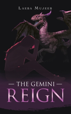 The Gemini Reign|Laeba Mujeeb