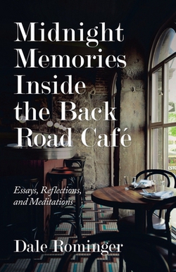 Midnight Memories Inside the Back Road Café|Dale Rominger