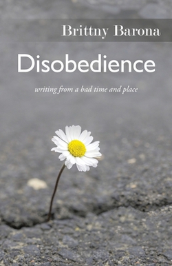 Disobedience|Brittny Barona