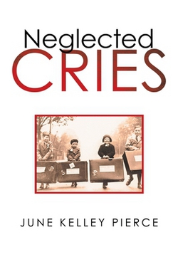 Neglected Cries|June Kelley Pierce
