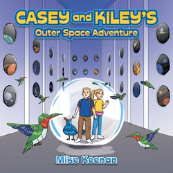 Casey and Kiley's Outer Space Adventure|Mike Keenan