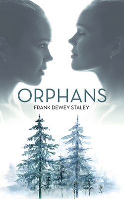 Orphans|Frank Dewey Staley