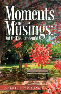 Moments and Musings|Arlette Wiggins