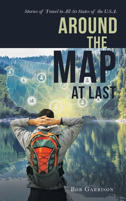 Around the Map at Last|Bob Garrison
