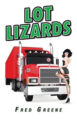 Lot Lizards|Fred Greene