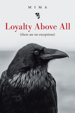 Loyalty Above All (There Are No Exceptions)|Mima