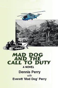 Mad Dog and the Call to Duty|Dennis Perry