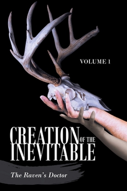 Creation of the Inevitable|The Raven's Doctor