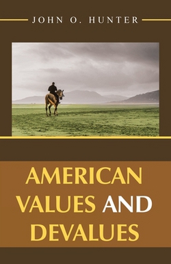 American Values and Devalues|John O. Hunter