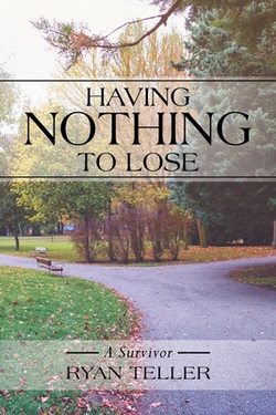 Having Nothing to Lose|Ryan Teller