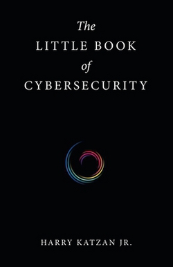 The Little Book of Cybersecurity|Jr. Harry Katzan