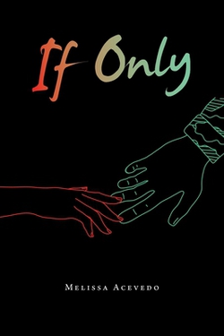 If Only|Melissa Acevedo