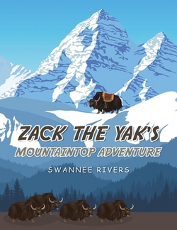 Zack the Yak's Mountaintop Adventure|Swannee Rivers