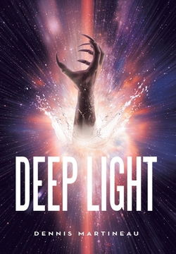 Deep Light|Dennis Martineau