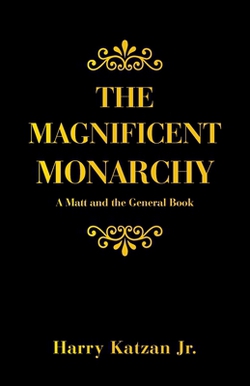 The Magnificent Monarchy|Jr. Harry Katzan