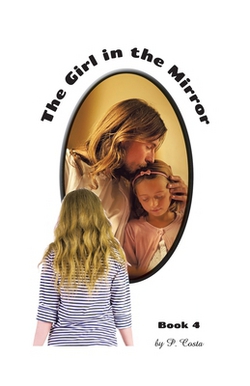 The Girl in the Mirror Book 4|P. Costa