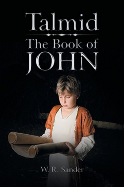 Talmid - The Book of John|W. R. Sander