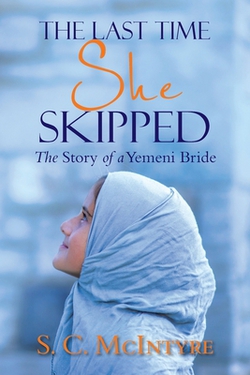 The Last Time She Skipped|S. C. McIntyre