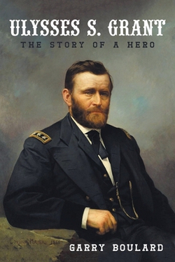 Ulysses S. Grant|Garry Boulard