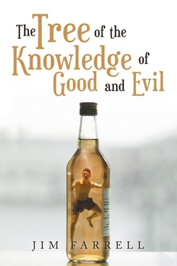 The Tree of the Knowledge of Good and Evil|Jim Farrell