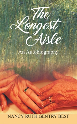 The Longest Aisle|Nancy Ruth Gentry Best