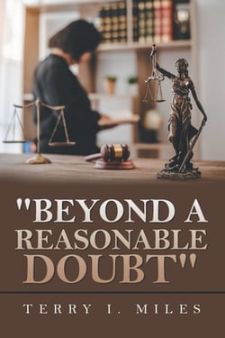 Beyond A Reasonable Doubt|Terry I. Miles