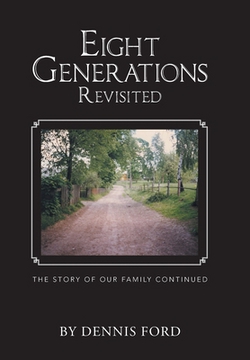Eight Generations Revisited|Dennis Ford