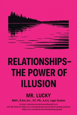 Relationships - The Power of Illusion|Lucky