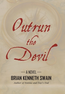 Outrun the Devil|Brian Kenneth Swain