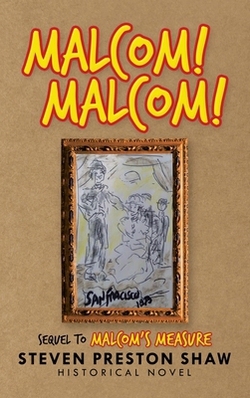 Malcom! Malcom!|Steven Preston Shaw