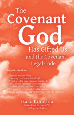 The Covenant God Has Gifted Us - and the Covenant Legal Code|Isaac Kinuthia
