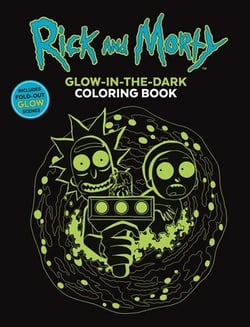 Rick and Morty Glow-In-The-Dark Coloring Book|Editors of Thunder Bay Press